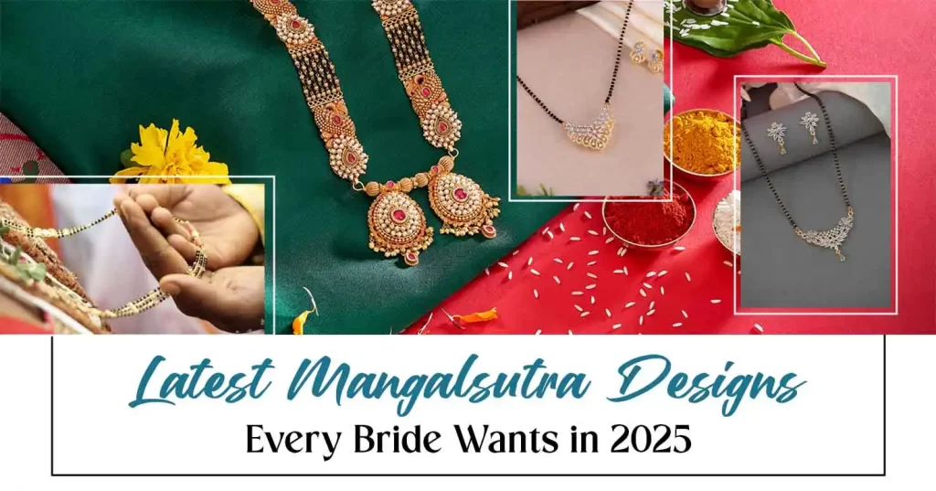 Latest Mangalsutra Designs Every Bride Wants in 2025