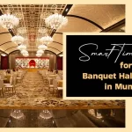 Smart Timing Tips for Banquet Hall Booking in Mumbai